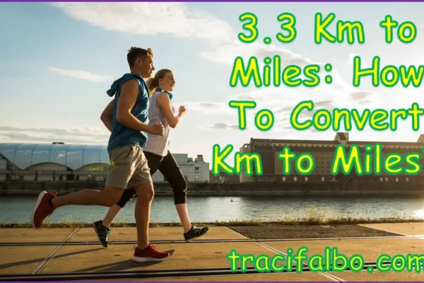 3.3 Km In Miles Guide: Your Comprehensive Resource for Success